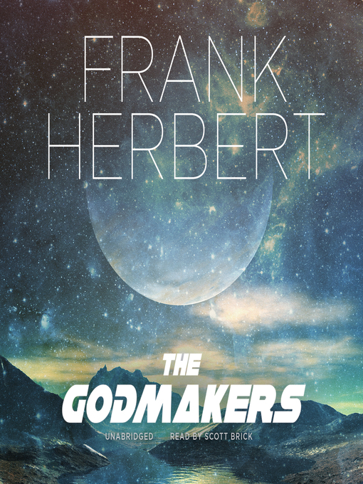 Title details for The Godmakers by Frank Herbert - Available